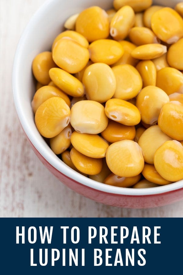 Lupini Beans: How to Cook and Eat This Delicious Ingredient